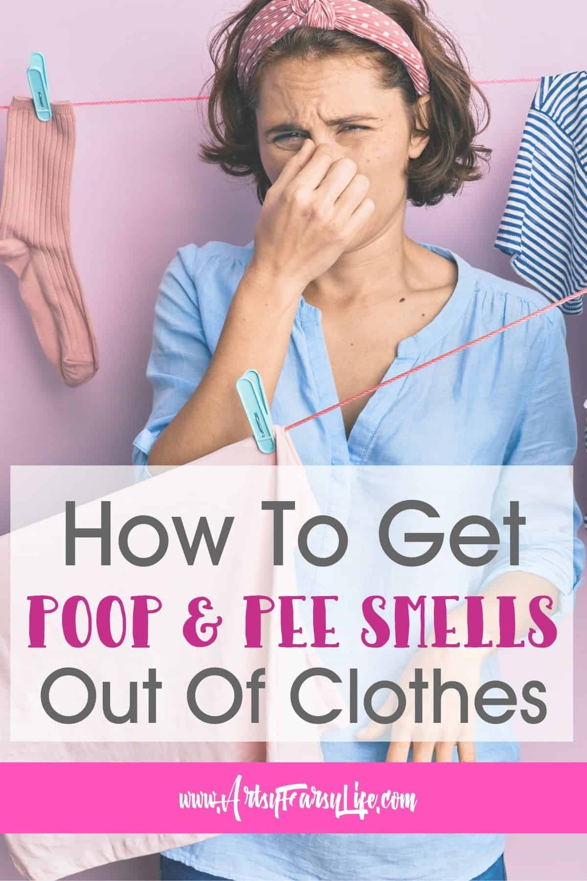 How to Get Poop Smell Out of Clothes