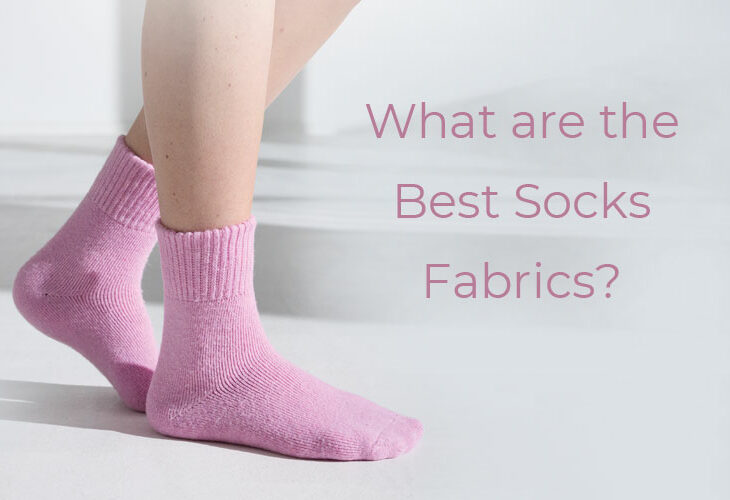 Best Fabric for Socks