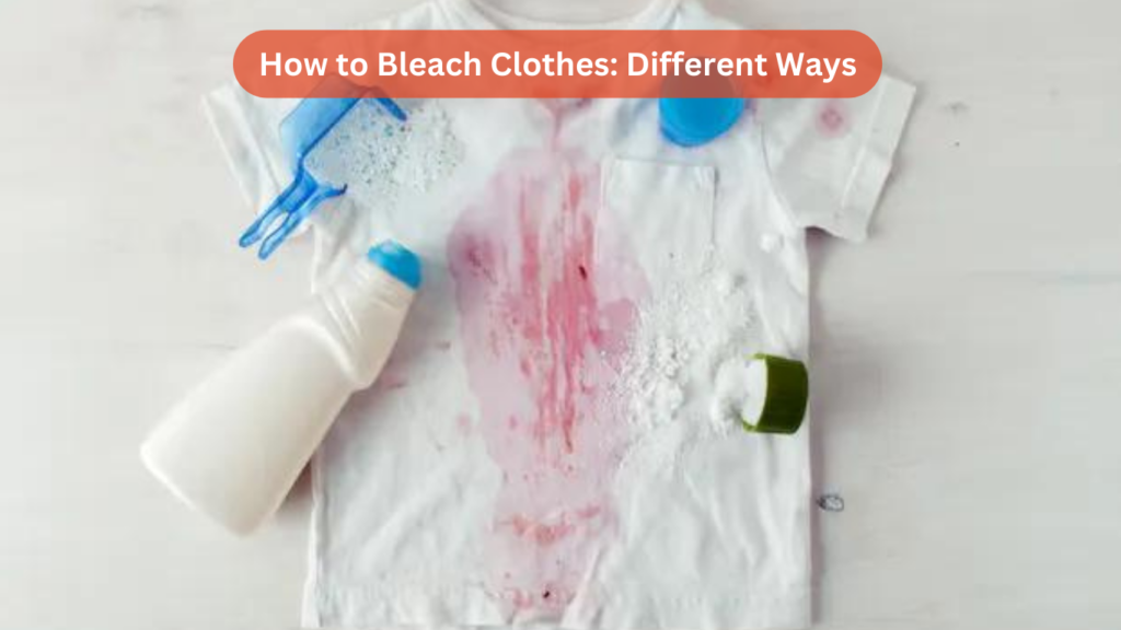 How to Bleach Clothes