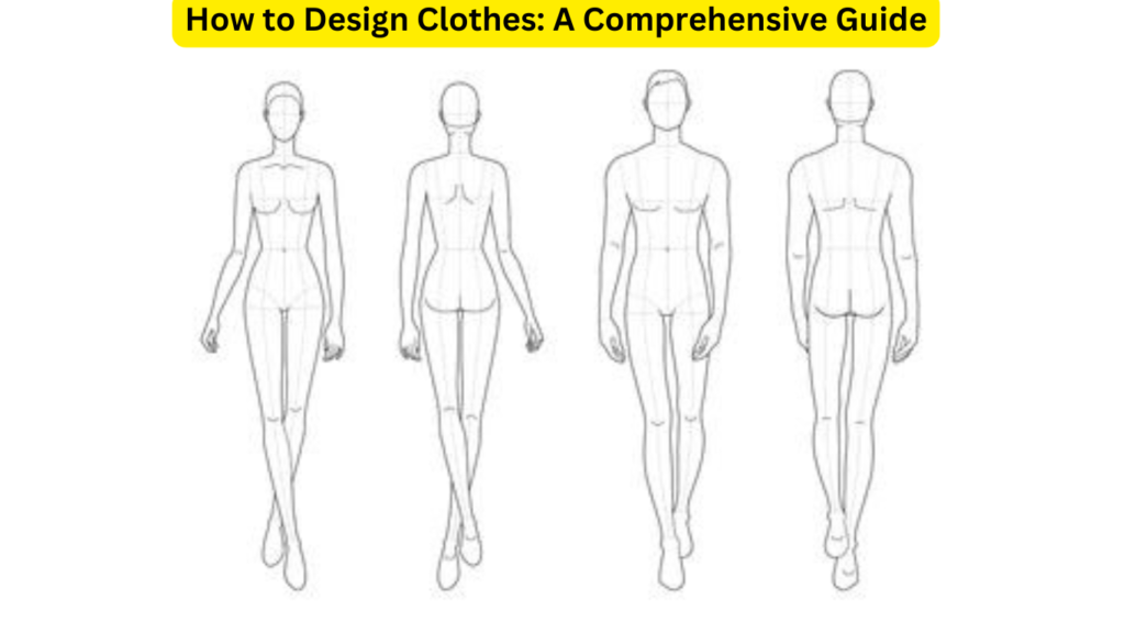 How to Design Clothes