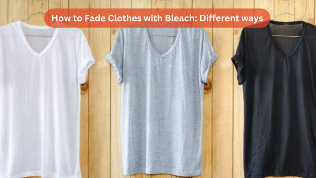 How to Fade Clothes with Bleach